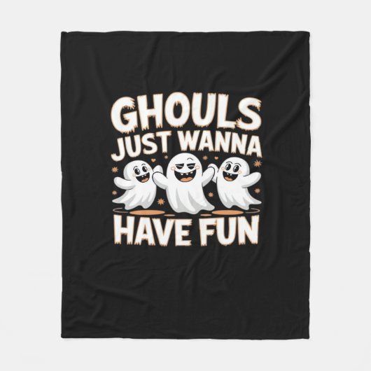Ghouls just wanna Have Fun - Halloween Basic Style Fleecedecke (Vorderseite)