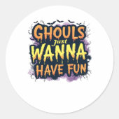 Ghouls just wanna have fun - Halloween Design Runder Aufkleber (Vorderseite)