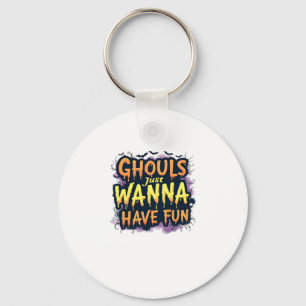 Ghouls just wanna have fun - Halloween Design Schlüsselanhänger