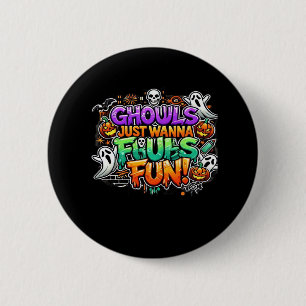 Ghouls just wanna have fun - Herbst-Ghouls Button