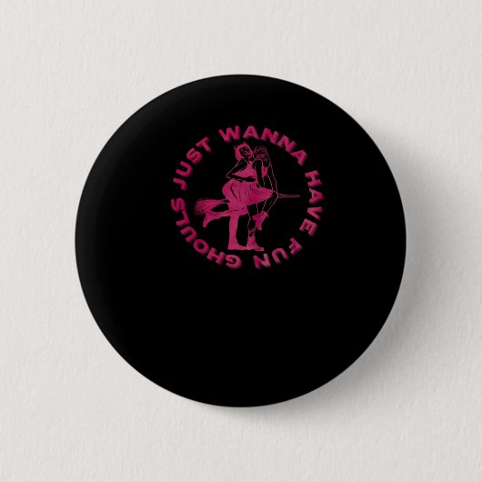 Ghouls just wanna have fun - Retro Spooky Design Button (Vorderseite)