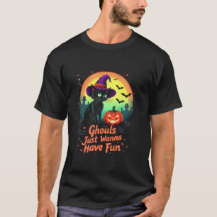 Ghouls Just Wanna Spaß Halloween Frauen Katze Wit T-Shirt