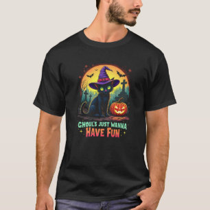 Ghouls Just Wanna Spaß Halloween Frauen Katze Wit T-Shirt