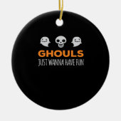 Ghouls nur Wanna haben Spaß Autumn Ästhetik Keramik Ornament (Vorne)