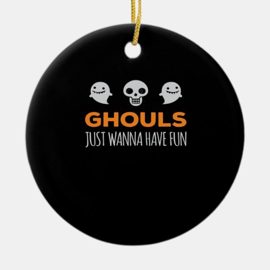 Ghouls nur Wanna haben Spaß Autumn Ästhetik Keramik Ornament (Vorne)