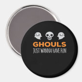 Ghouls nur Wanna haben Spaß Autumn Ästhetik Magnet (Vorderseite/Rückseite)
