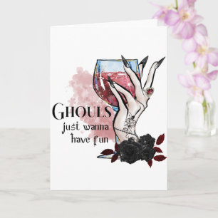Ghouls nur Wanna haben Spaß Halloween Karte