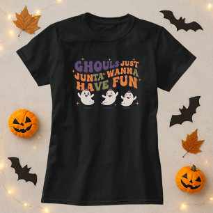 Ghouls nur Wanna haben Spaß Halloween T-Shirt