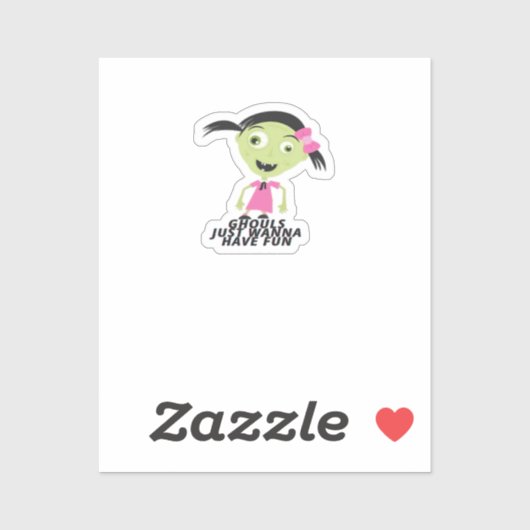 Ghouls nur Wanna haben Spaß lustige Zitat Aufkleber (Blatt)