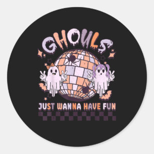 Ghouls nur Wanna haben Spaß Retro Halloween Kostüm Runder Aufkleber