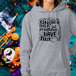 Ghouls nur wollen Spaß haben Editierbare Farbe Hoodie