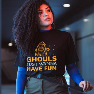 Ghouls nur wollen Spaß haben! Halloween T-Shirt