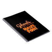 Ghouls nur wollen Spaß haben Notizblock (Rechte Seite)