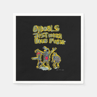 Ghouls nur wollen Spaß haben Spooky Slogan Serviette