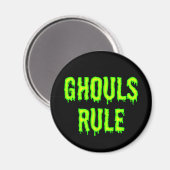 Ghouls Rule Magnet (Vorderseite/Rückseite)