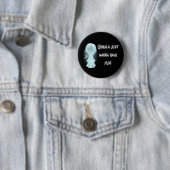 "Ghouls will einfach Spaß haben!" Halloween Button (Beispiel)