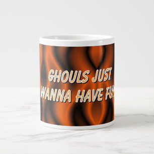 "Ghouls will nur Spaß haben" FeuerHalloween-Tasse Jumbo-Tasse