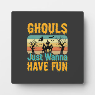 Ghouls wollen nur Spaß haben Halloween-Design_1 Fotoplatte