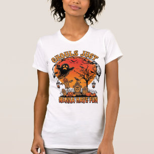 Ghouls wollen nur Spaß haben Halloween Gruseliger T-Shirt