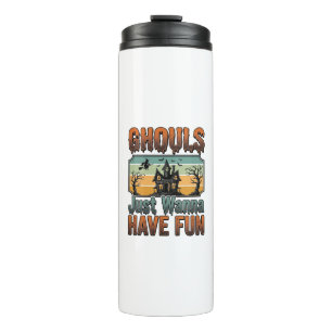 Ghouls wollen nur Spaß haben Vintage Halloween Thermosbecher