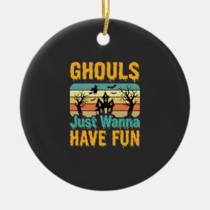 Ghouls wollen nur Spaß Halloween-Design_1 Keramik Ornament
