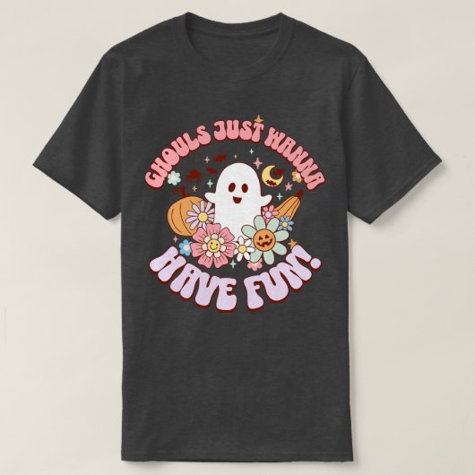 Ghouls Wollte einfach Spaß zu haben T-Shirt (Design vorne)