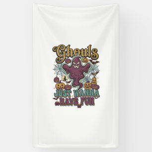 Ghule wollen nur Spaß haben Geister-Kürbisse Hexe Banner