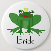 Giant Bride Abzeichen mit Princess Frog Button (Vorderseite)