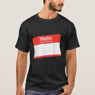 Giant Hallo Mein Name ist T Shirt geben Sie Ihren 