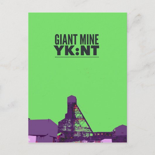 Giant Mine YK:NT Postkarte (Vorderseite)