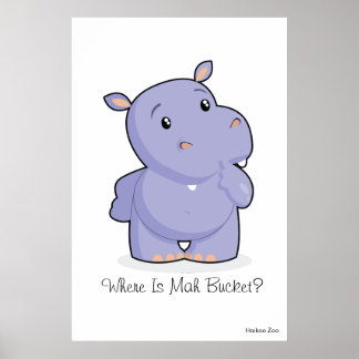 Giant 'Where is Mah Ecket' Hippo Poster