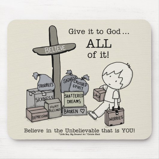 Gib ALLES Gott Mousepad (Vorne)