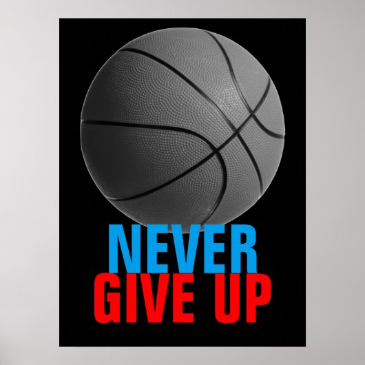Gib Basketball nie Motivierend auf Poster (Vorne)