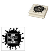 Gib Corona no Chance Gummistempel (Stempel)
