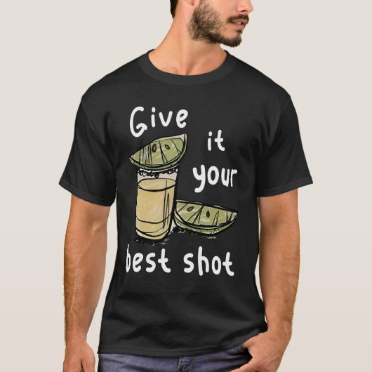 Gib dein Bestes T-Shirt (Vorderseite)