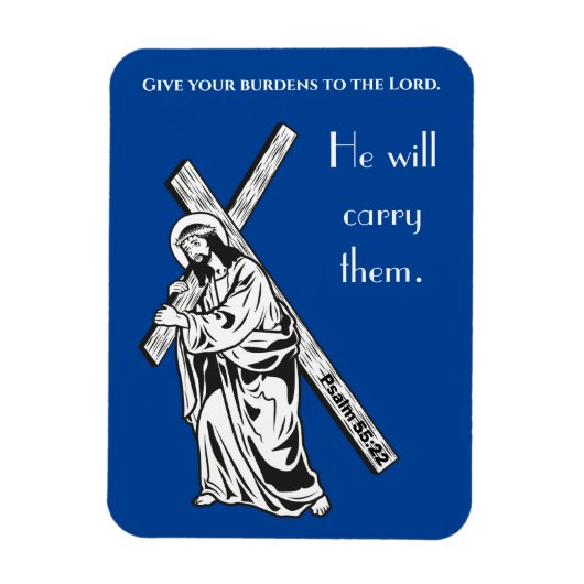 Gib deine Last der Lord Bible Verse Magnet (Vertikal)