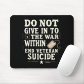 Gib dem Krieg in dir nicht nach Veteran Mousepad (Mit Mouse)