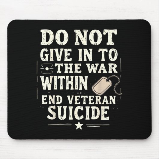 Gib dem Krieg in dir nicht nach Veteran Mousepad (Vorne)