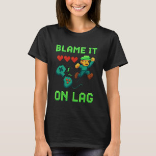 Gib der Verzögerung die Schuld Lustiger Gamer Retr T-Shirt
