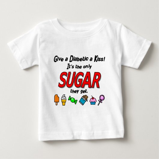 Gib Diabetiker einen Kuss Baby T-shirt (Vorderseite)