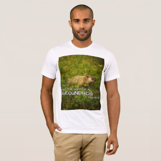 Gib die Gabe eines Groundhog in diesem Jahr T - Sh T-Shirt