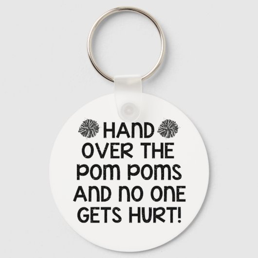 Gib die Pom Poms... Schlüsselanhänger (Vorderseite)