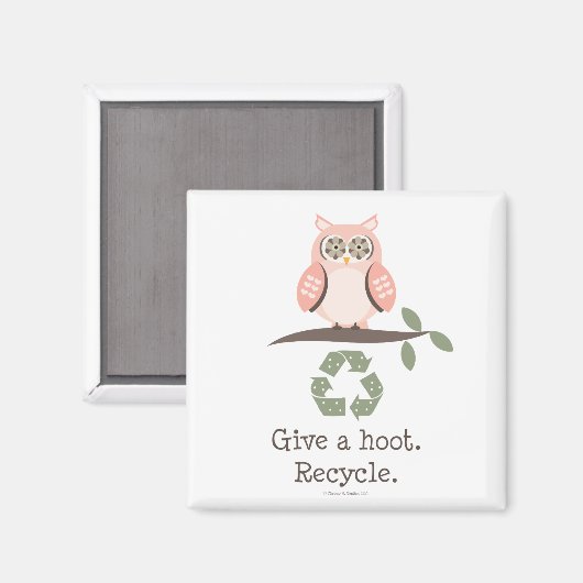 Gib ein Hoot Recycle Magnet (Vorderseite/Rückseite)
