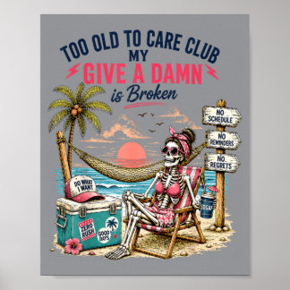 Gib einem Ist kaputt zu alt, um sich Club für Mädc Poster