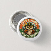 Gib einen Hoot, verschmutze nicht Eule Button (Vorne & Hinten)