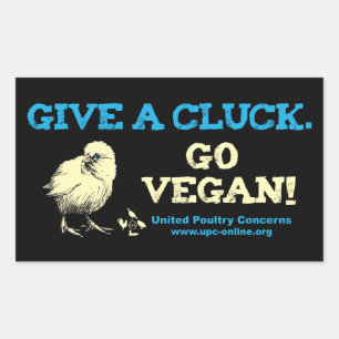 Gib einen Kluck. Geh Vegan! Rechteckiger Aufkleber