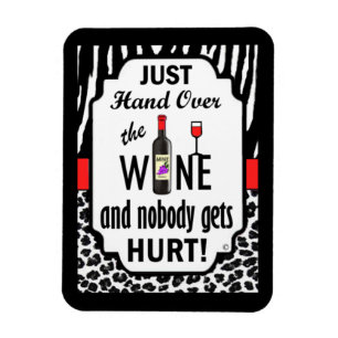 Gib einfach den Wein! Magnet
