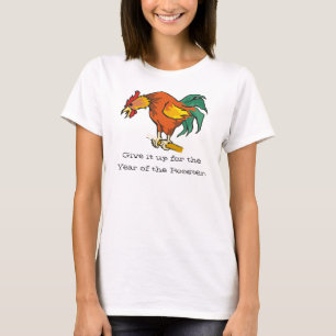 Gib es für das Jahr des Rooster-T - Shirt auf