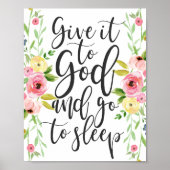 Gib es Gott und geh schlafen - Blumendruck Poster (Vorne)