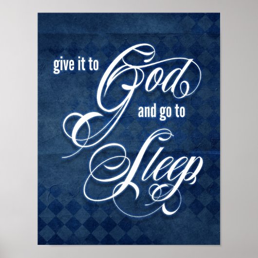 Gib es Gott und geh schlafen Poster (Vorne)